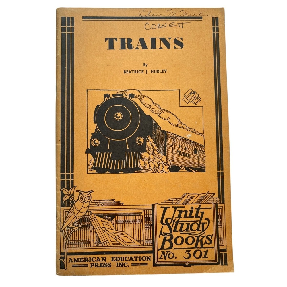 Unit Study Book No 301 The Story of Trains The Educational Printing House 1934